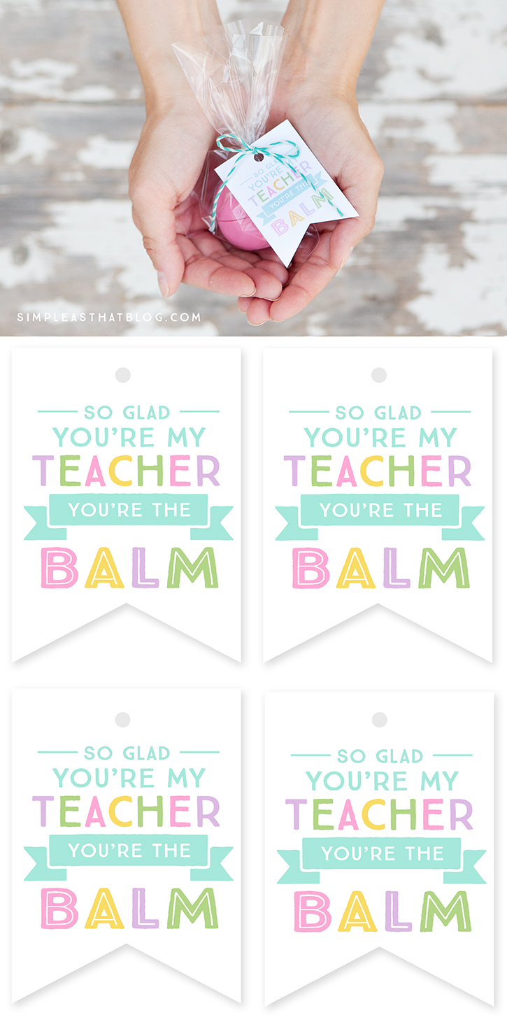 You Re The Balm Teacher Free Printable