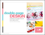 Double-Page Design: Creating two-page layouts that really shine by Write.Click.Scrapbook.