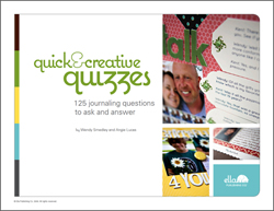 Quick & Creative Quizzes: 125 journaling questions to ask and answer (by Wendy Smedley and Angie Lucas)