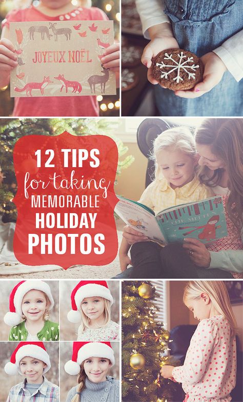 12 quick tips for Memorable Holiday Photos.