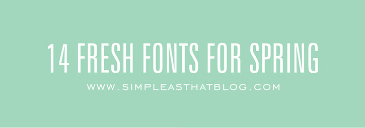 14 Fresh Fonts for Spring