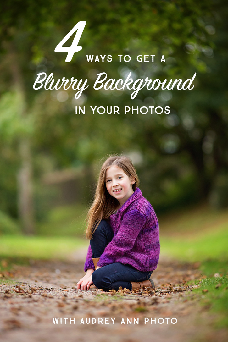 4 Ways to Get a Blurred Background in Photos