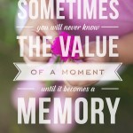 The Value of  a Moment – Printable Dr. Seuss Quote