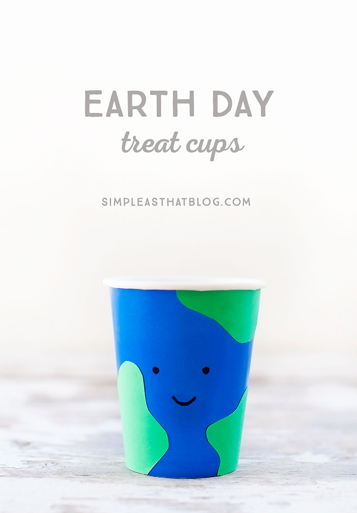 Easy Earth Day Treat Cups