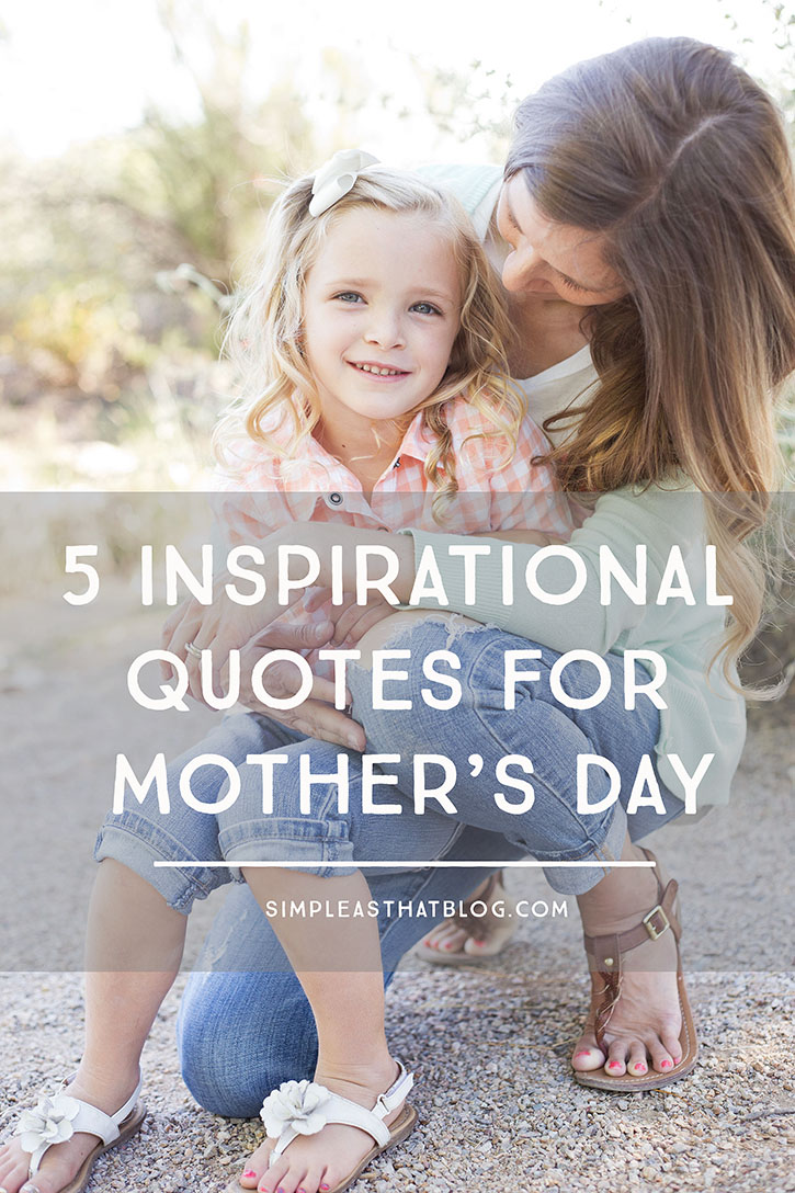 Inspirational Quotes For Mother S Day