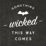 Something Wicked Print | Black