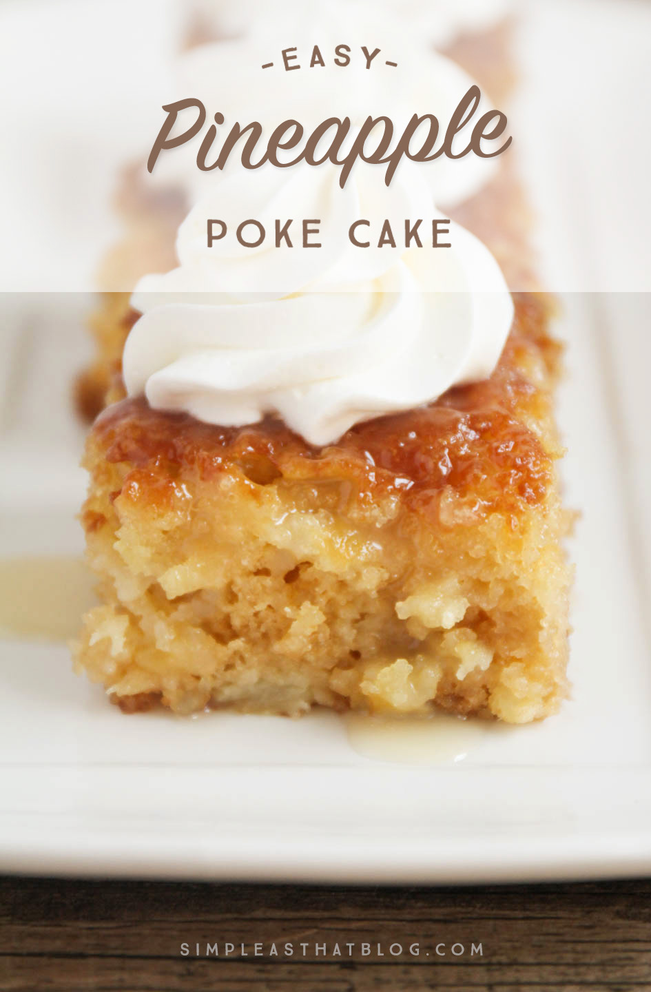 This made from scratch Pineapple Poke Cake is as easy as using a mix and it turns out spongey, moist and delicious every time! It's all the flavors of pineapple upside down cake, made simple and it's sure to be a crowd pleaser!