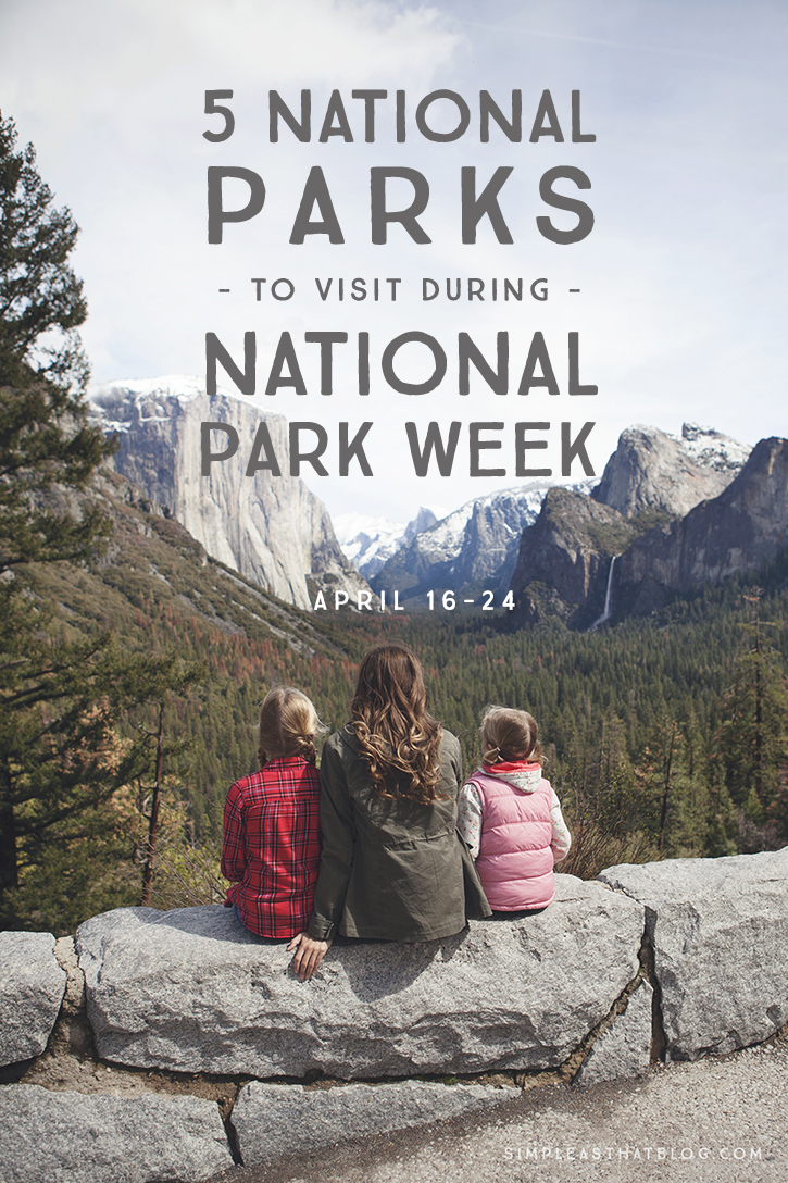 5 National Parks to Visit as a Family During National Park Week ...