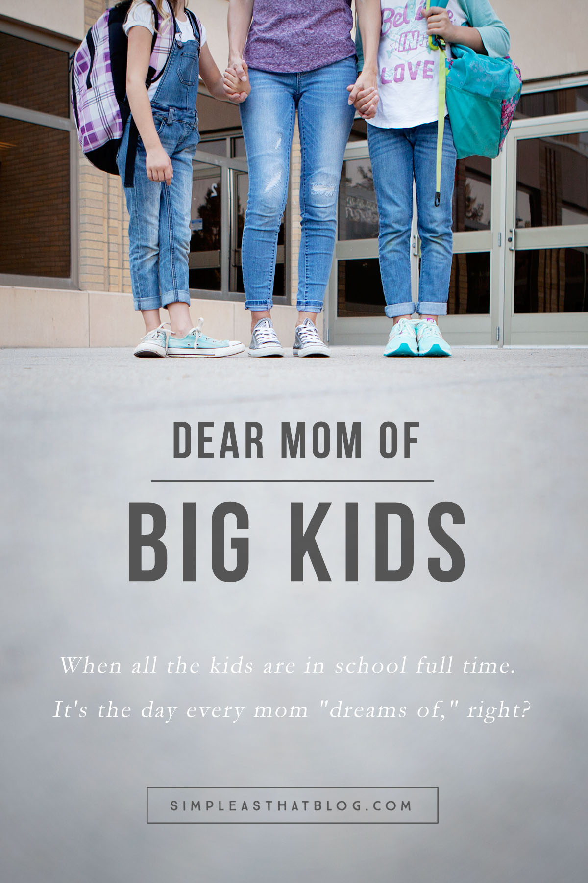 Dear Moms Of Big Kids As They All Go Off To School - 