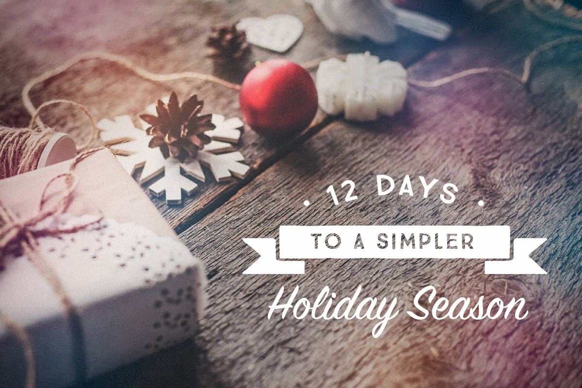 12 Days to a Simpler Holiday Season