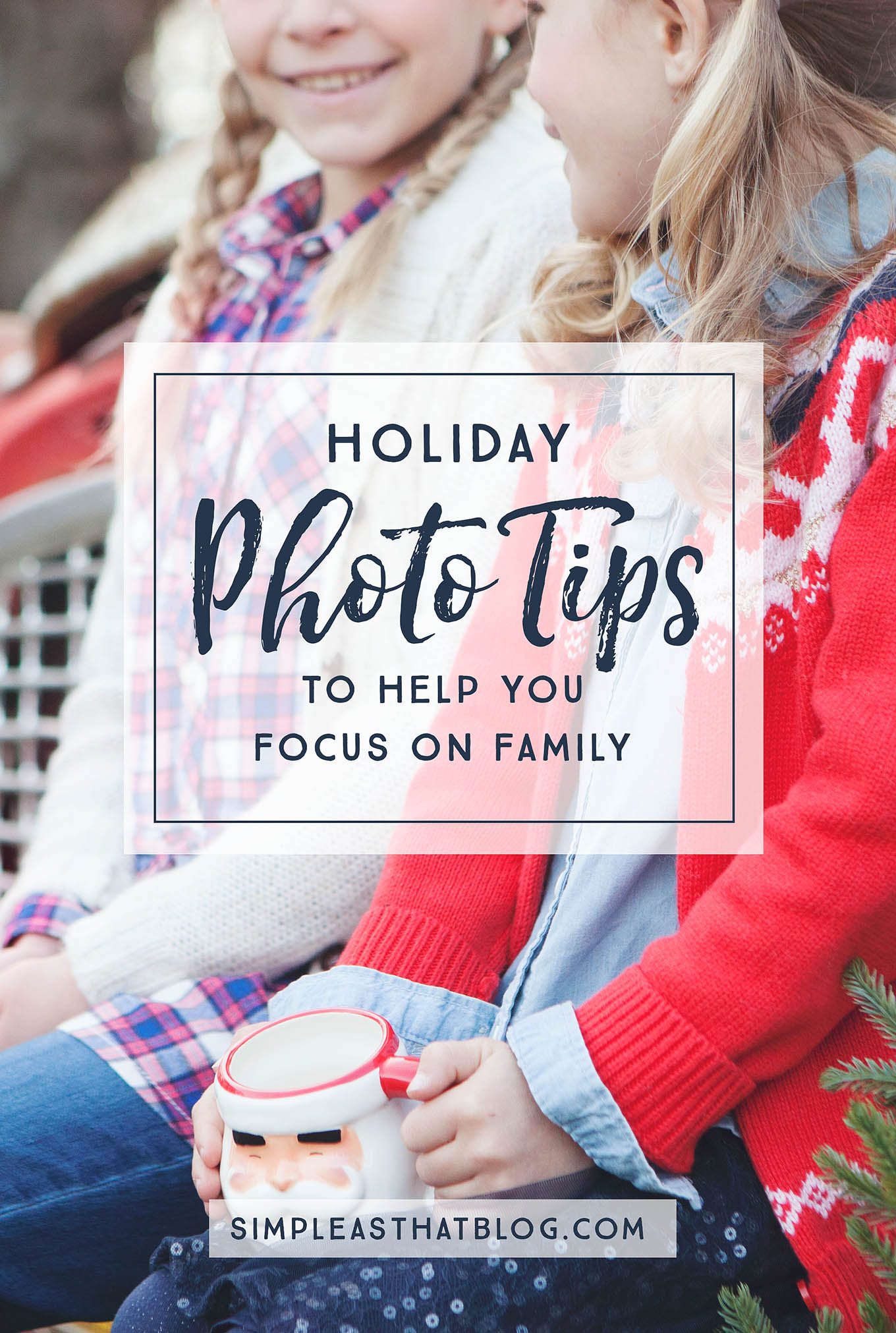 Do you want to focus on family this month and be IN those memories, instead of always watching them through the lens? These tips will help you capture the photos you really want while still allowing you to be present and focus on the joy of family during the holidays.