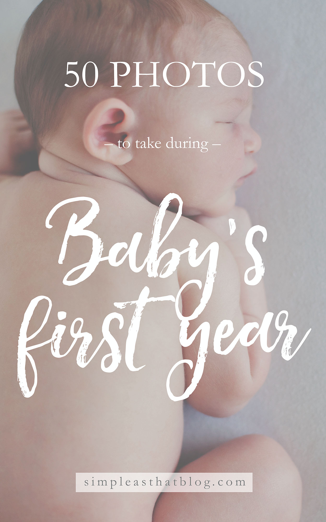 50 Photos to Take During Baby's First Year