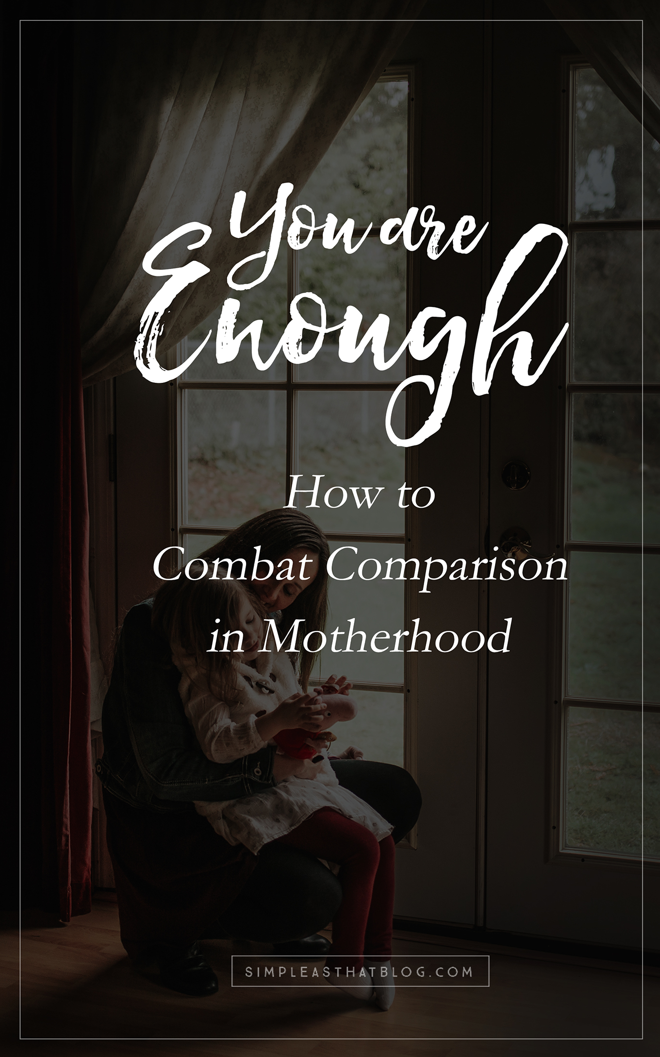 If we focus on all that our life isn't, we miss all the beauty that our life IS. 4 powerful ways to combat comparison in motherhood.