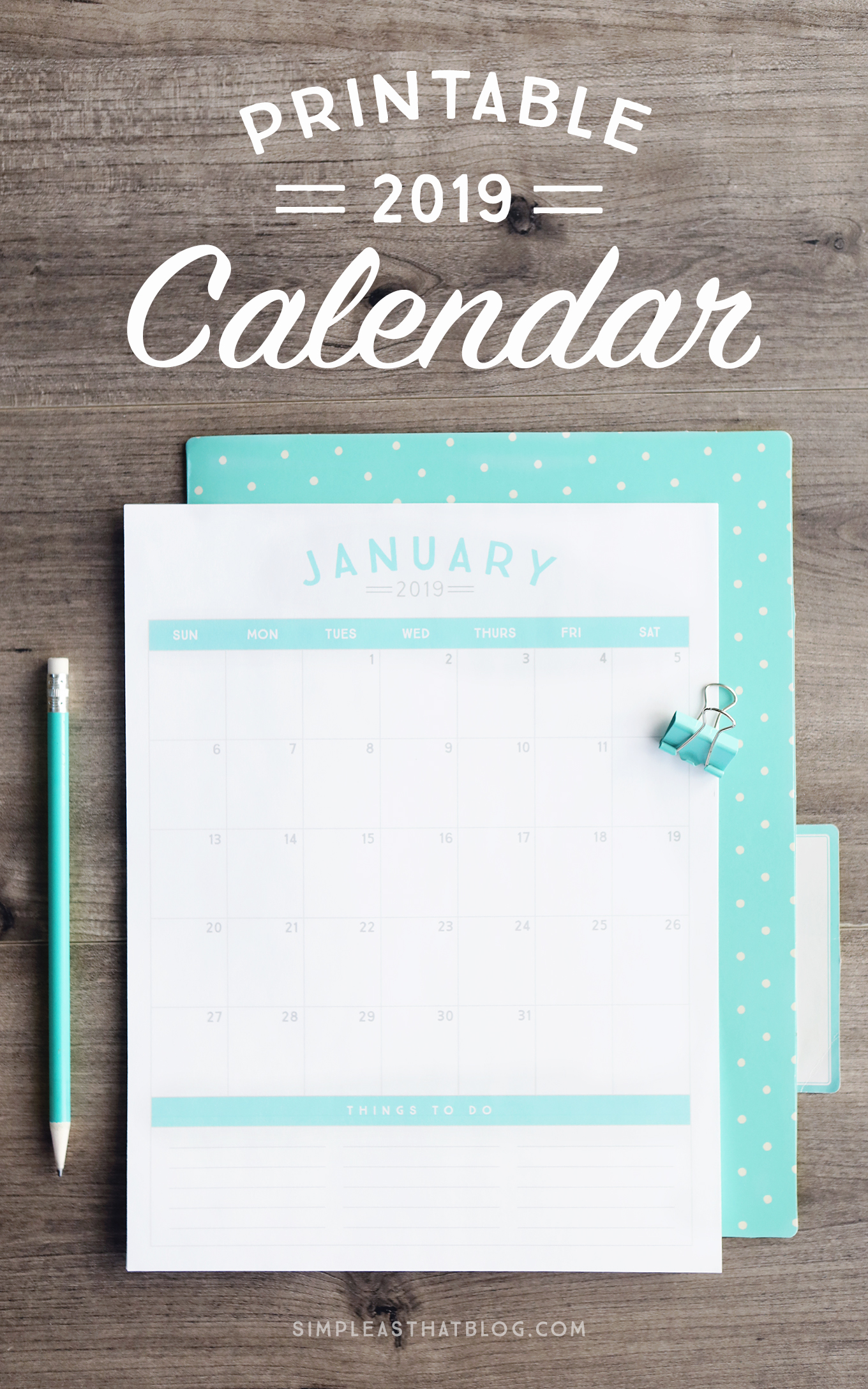 Get organized in the new year with a brand new 2019 printable calendar!